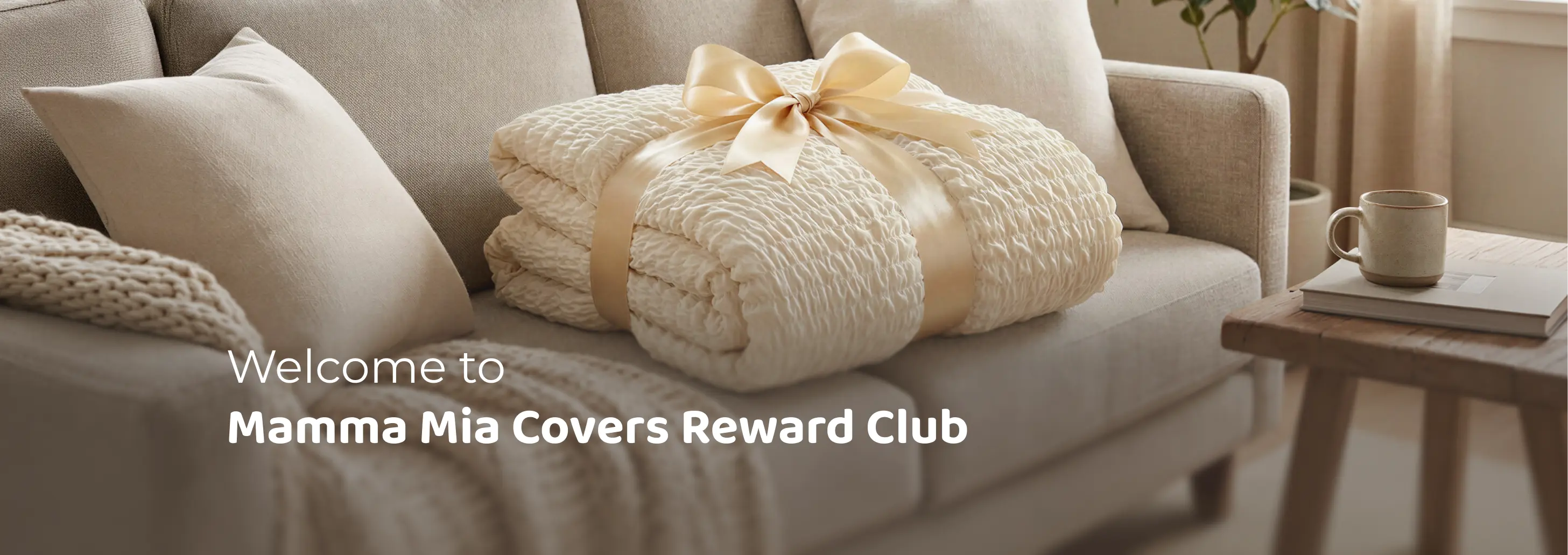 Welcome to the Mamma Mia Covers Reward Club.